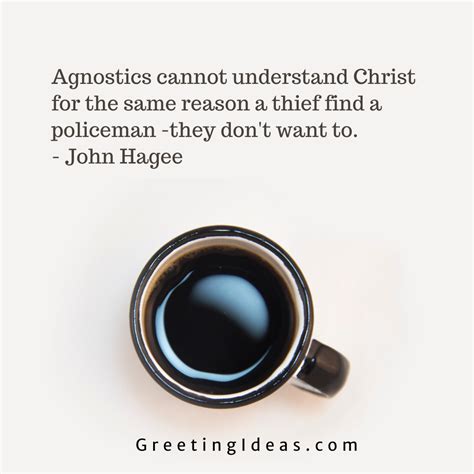 Famous Agnostic Quotes About Religion Life God And Death