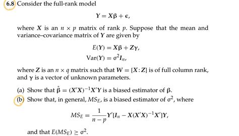 Solved 6 8 Consider The Full Rank Model Y XB E Where X Is Chegg