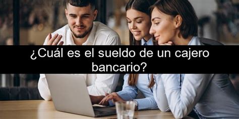 Descubre Cuánto Gana un Empleado de La Caixa Salarios y Beneficios de