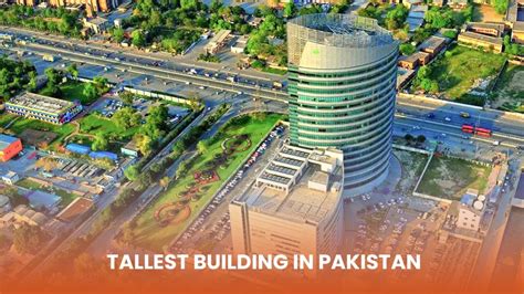 Tallest Buildings in Pakistan- Through the Modern Lens