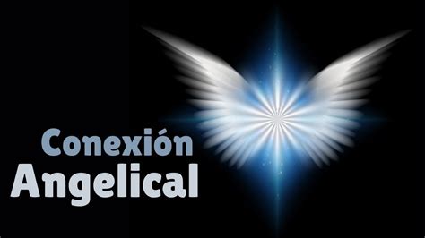 CONEXIÓN ANGELICAL Música para conectar con Ángeles y Arcángeles