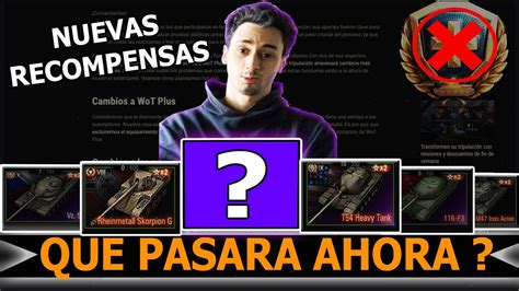 WOT NA CC CUENTA De EU NOTICIAS Y Que Paso Con WOT PLUS Miembro