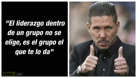 Diego Simeone 10 Frases Para Entender La Filosofía Del Cholo Foto 1 De 10