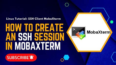 Linux Tutorial SSH Client MobaXterm Creating A New Session YouTube