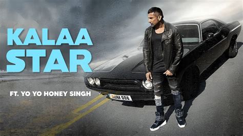 KALAASTAR SONG YO YO HONEY SINGH DESI KALAKAR 2 0 HONEY SINGH NEW