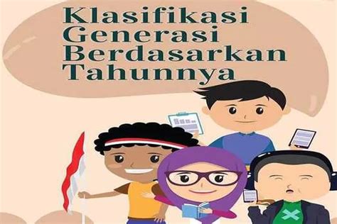 Klasifikasi Generasi Berdasarkan Periode Tahun Kelahiran Kamu Termasuk