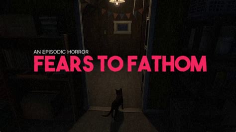 Все части серии Fears to Fathom по порядку (со всеми DLC)