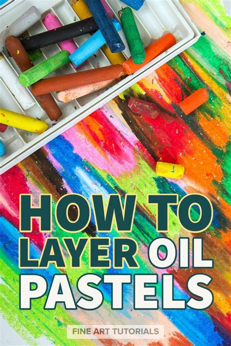 Oil Pastel Techniques The Ultimate Guide Artofit