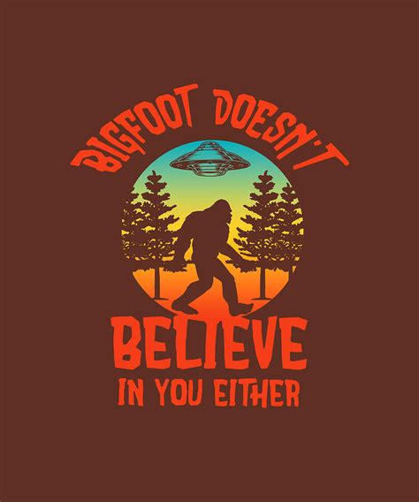 Bigfoot Doesnt Believe In You Either Tumblr Tapestry Textile By