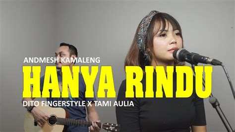 Hanya Rindu Andmesh Kamaleng Dito Fingerstyle Tami Aulia Cover