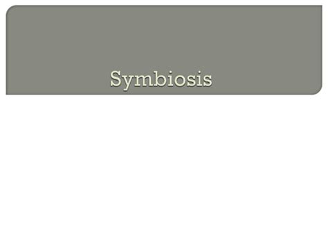 Symbiosis