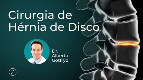 Tudo que você precisa saber sobre cirurgia de hérnia de disco médico