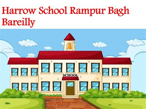 Harrow School Rampur Bagh Bareilly Admission 2024 25 Fee Review