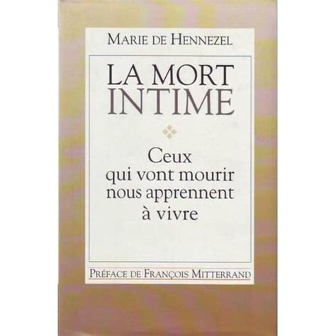 La Mort Intime Marie De Hennezel Les Deuilleuses