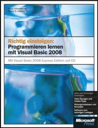 Richtig Einsteigen Programmieren Lernen Mit Visual Basic 2008 Mit