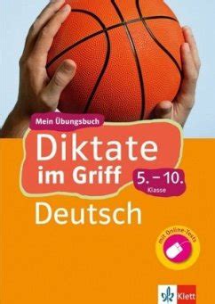 Klett Diktate Im Griff Deutsch Klasse Schulb Cher Portofrei