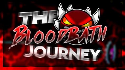 The Bloodbath Journey Bloodbath By Riot 100 Extreme Demon