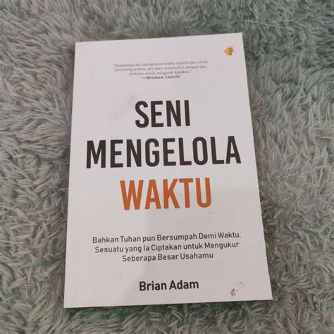 Jual Buku Seni Mengelola Waktu Original Preloved Shopee Indonesia