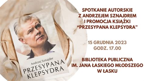 Spotkanie Autorskie Z Andrzejem Sznajdrem Askonline Pl Codzienna