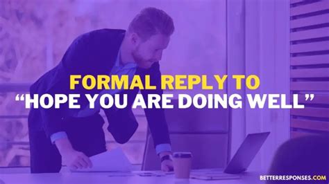 Formal Replies To Hope You Are Doing Well Emails Better Responses