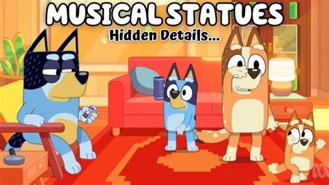 Bluey Musical Statues Easter Eggs And Hidden Details In Season 3 Episode 27 Or Is It Freeze