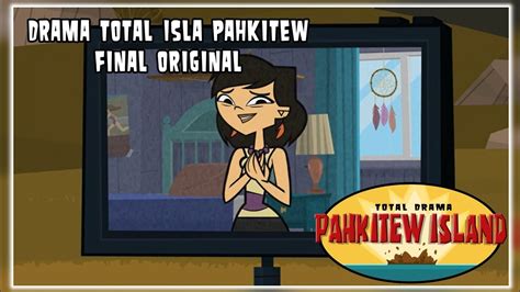 Drama Total Isla Pahkitew Final Original En Español Latino YouTube