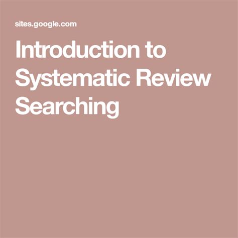 Introduction To Systematic Review Searching