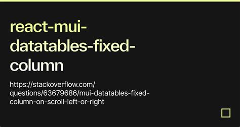 React Mui Datatables Fixed Column Codesandbox