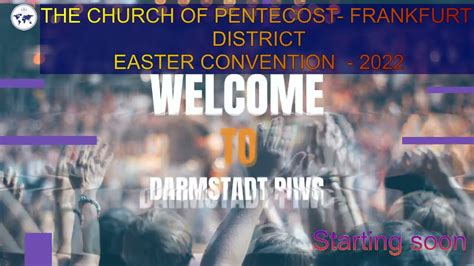 EASTER CONVENTION GOOD FRIDAY CHURCH OF PENTECOST FRANKFURT DISTRICT