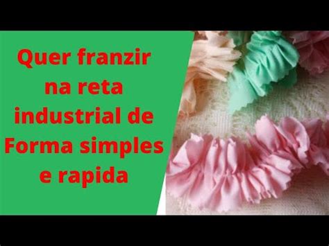 Como Franzir Tecido Na Reta Industrial Calcador Comum Youtube