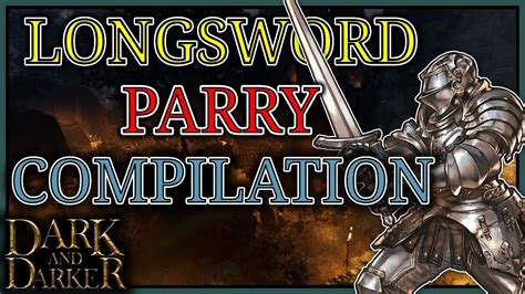 Parry KING Dark And Darker Longsword Fighter Gameplay YouTube