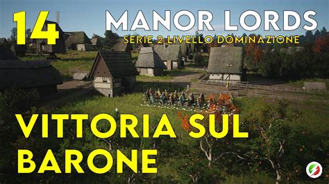 Vittoria Sul Barone Manor Lords Tutorial Gameplay Youtube