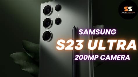 Samsung Galaxy S23 Ultra 200mp Camera 100x Zoom Must Watch