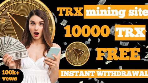 Best Tron Trx Cloud Mining Website Trx Mining Today Trx Mining