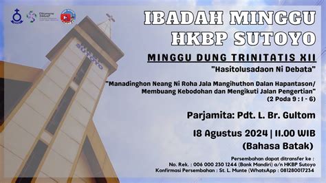 IBADAH MINGGU HKBP SUTOYO 18 AGUSTUS 2024 11 00 WIB BAHASA BATAK