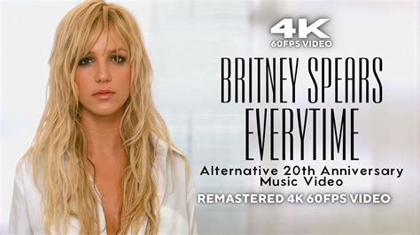 K Fps Britney Spears Everytime Alternative Th Anniversary