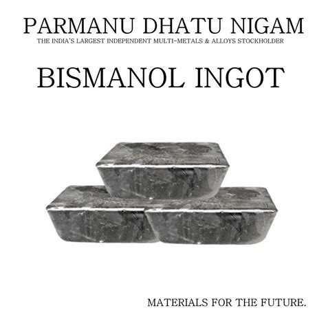 Bismanol Ingot At Best Price In Mumbai By Parmanu Dhatu Nigam ID