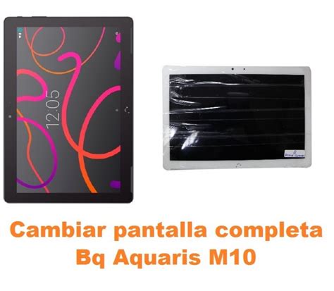 Cambiar Pantalla Tablet Completa Bq Aquaris M Reparar