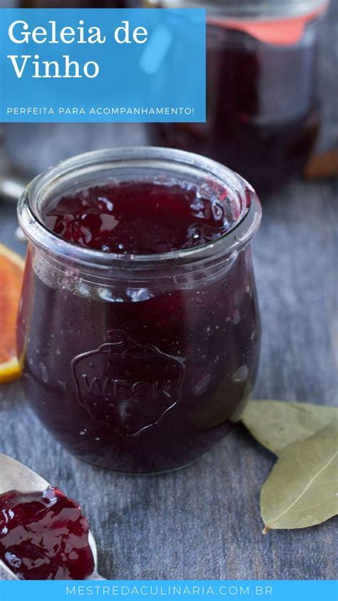 Geleia de Vinho Tinto Geléia de vinho Vinho tinto Receitas