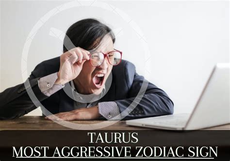 10 Most Aggressive Zodiac Signs As Per Astrologers Progrowinlife