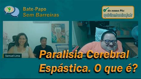 Conheça a paralisia cerebral espástica pais contam sua história e