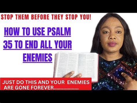 How To Use Psalm To Destroy All Your Enemies They Will Confess And