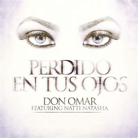 Car Tula Frontal De Don Omar Perdido En Tus Ojos Featuring Natti