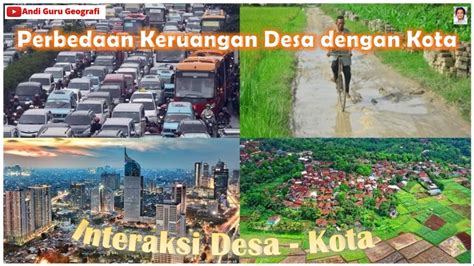 Perbedaan Desa Dengan Kota Menurut Constandse Dan Bintarto Youtube