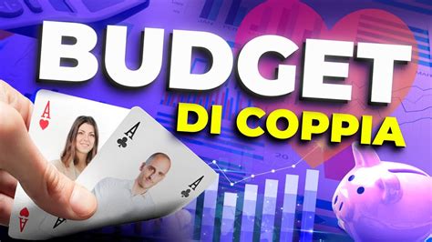 Gestione Finanziaria Del Budget Di Coppia Come Organizzare I Conti