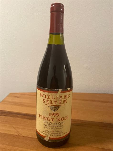 1999 Williams Selyem Pinot Noir Weir Vineyard USA California North