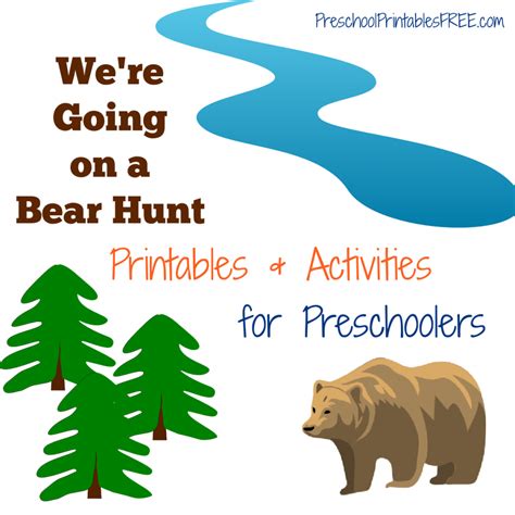 We’re Going on a Bear Hunt Printables – Free Preschool Printables