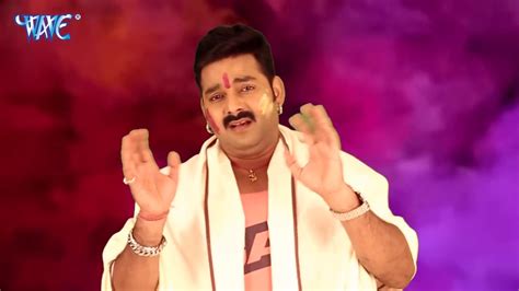 रुला देने वाला Pawan Singh का होली गीत Video 1080 Hd Full Song Youtube