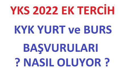 2022 YKS EK TERCİH ADAYLARI İÇİN KYK YURT VE BURS BAŞVURULARI NASIL