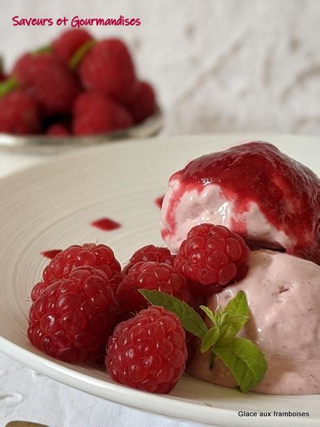 Glace Aux Framboises Maison Sans Sorbeti Re Voir